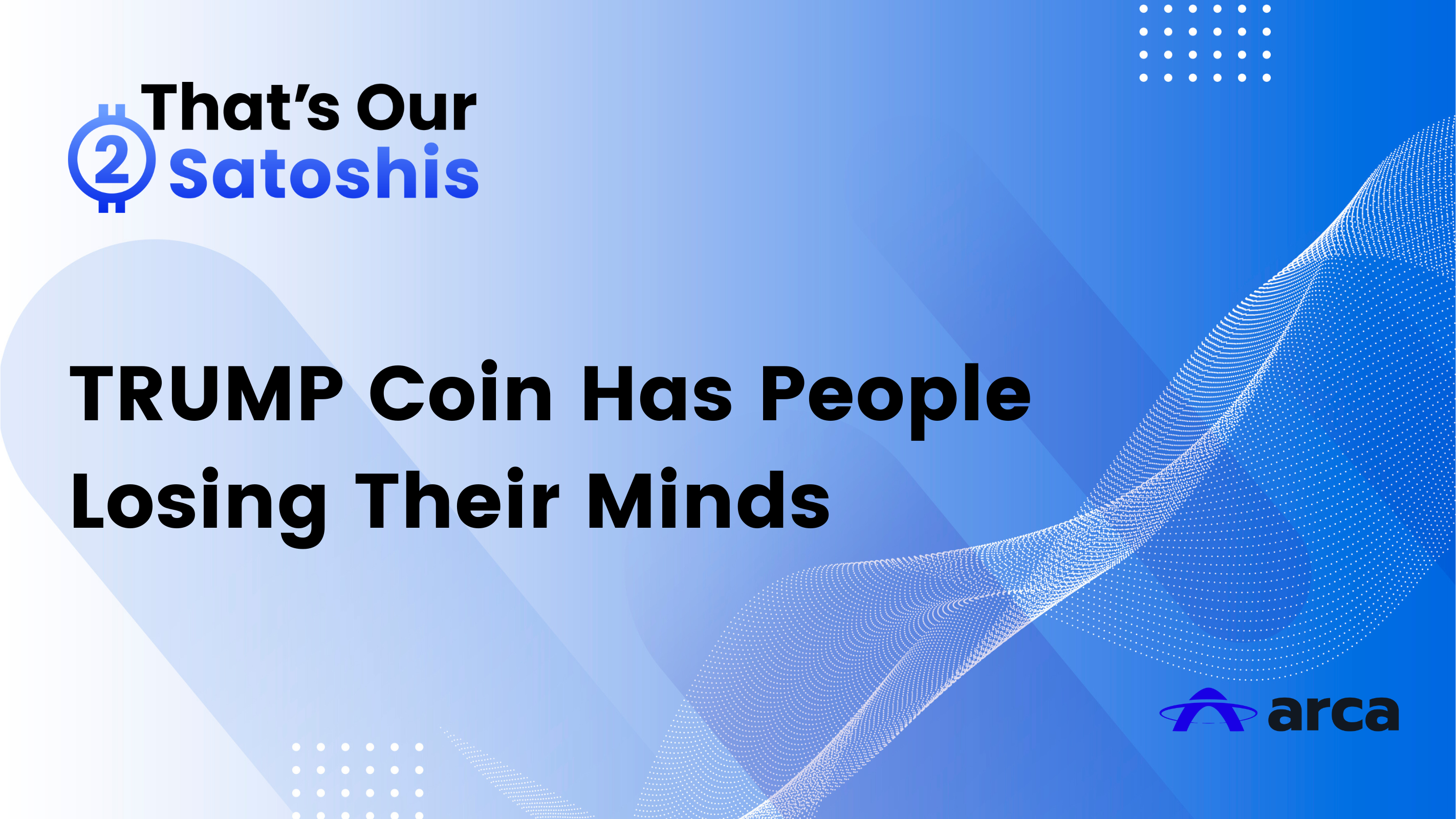 “That’s Our Two Satoshis” TRUMP Coin Has People Losing Their Minds